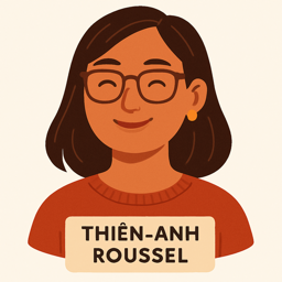 Thiên-Anh Roussel, Founder & Editor